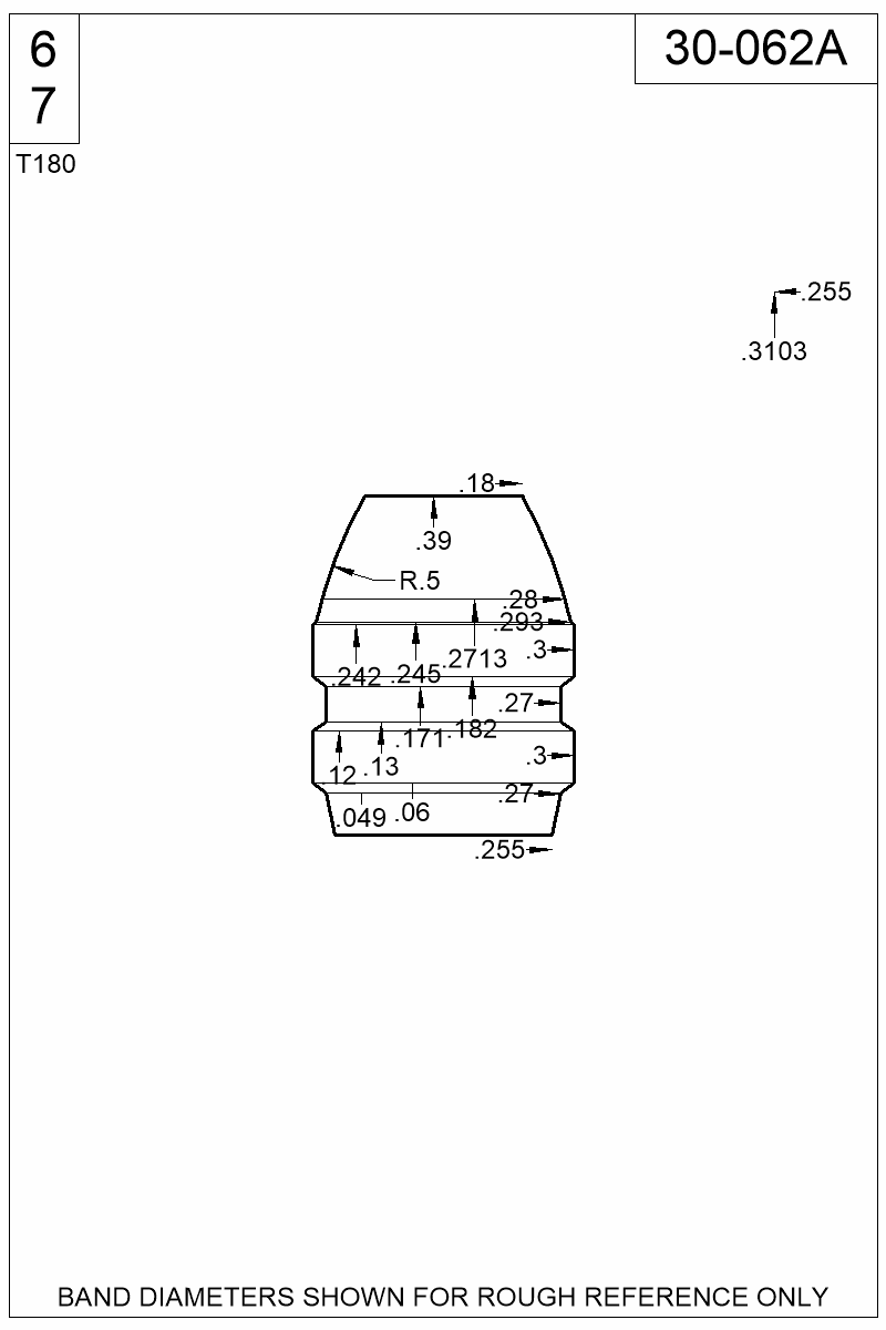 Dimensioned view of bullet 30-062A