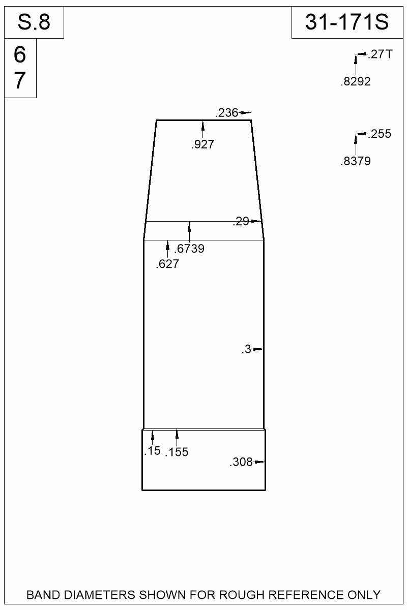 Dimensioned view of bullet 31-171S