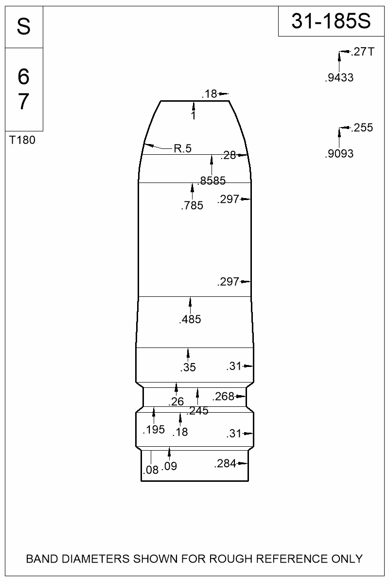 Dimensioned view of bullet 31-185S