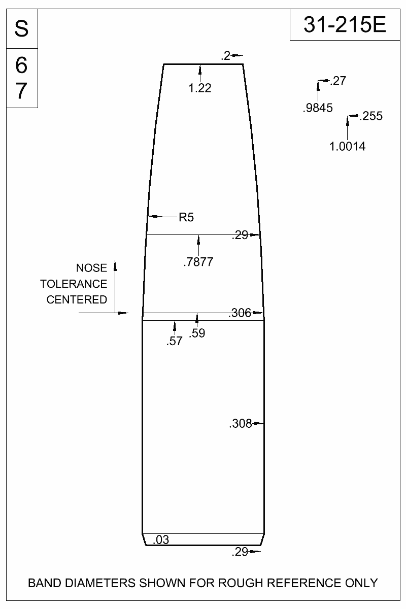 Dimensioned view of bullet 31-215E