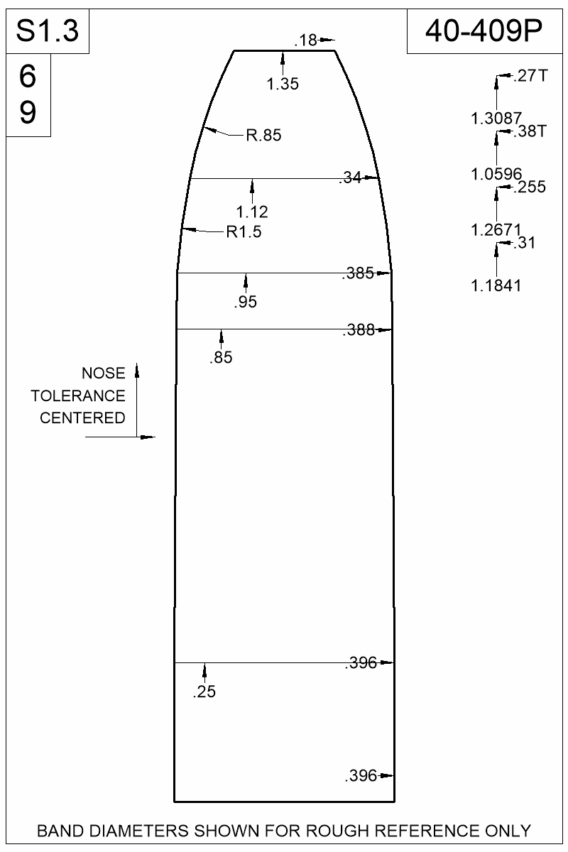Dimensioned view of bullet 40-409P